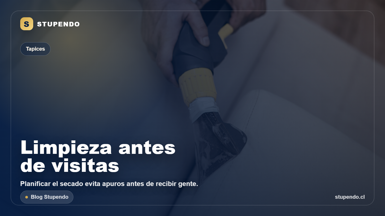 Cuando conviene limpiar antes de recibir visitas